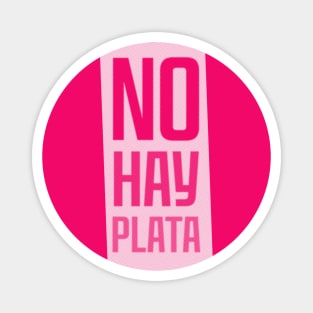 No hay plata (dark) Magnet